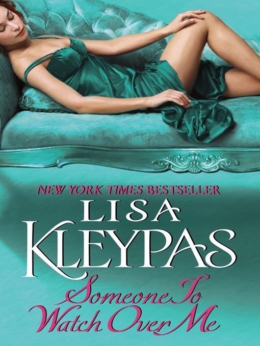 Title details for Someone to Watch Over Me by Lisa Kleypas - Available